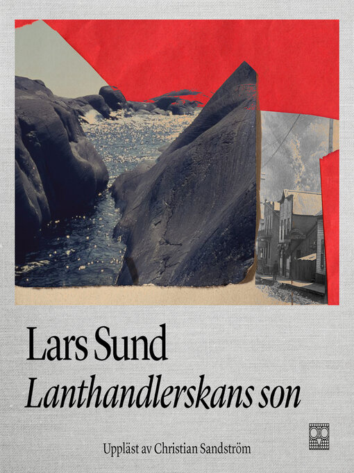 Titeldetaljer för Lanthandlerskans son av Lars Sund - Tillgänglig